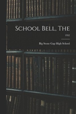 School Bell, The; 1952 1