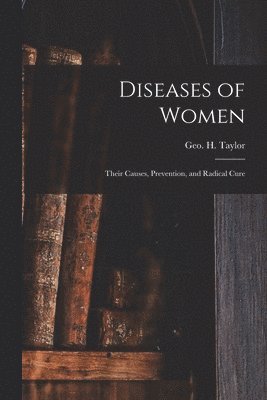 bokomslag Diseases of Women