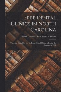 bokomslag Free Dental Clinics in North Carolina