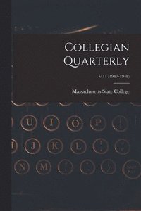 bokomslag Collegian Quarterly; v.11 (1947-1948)