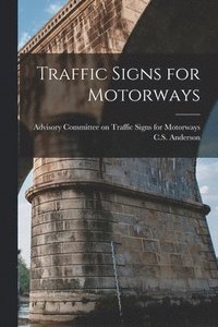 bokomslag Traffic Signs for Motorways
