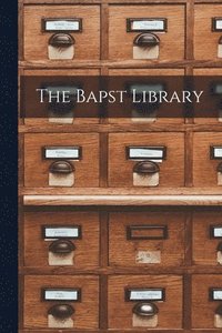 bokomslag The Bapst Library