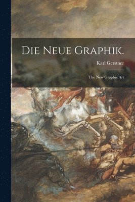 bokomslag Die Neue Graphik.: the New Graphic Art