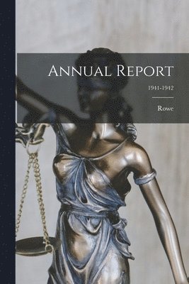 Annual Report; 1941-1942 1