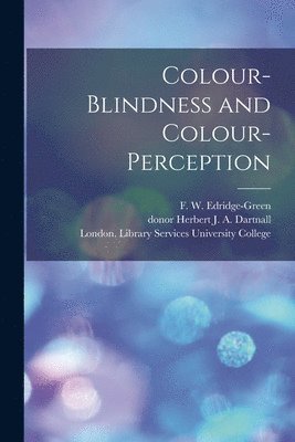 bokomslag Colour-blindness and Colour-perception [electronic Resource]