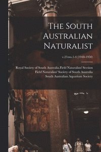 bokomslag The South Australian Naturalist; v.25