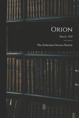 Orion; March, 1920 1