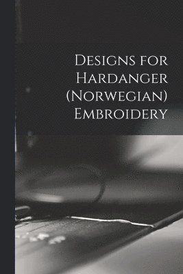 Designs for Hardanger (Norwegian) Embroidery 1