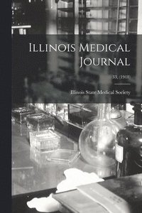 bokomslag Illinois Medical Journal; 33, (1918)