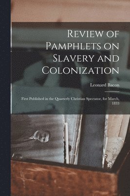 bokomslag Review of Pamphlets on Slavery and Colonization