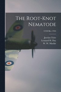 bokomslag The Root-knot Nematode; C330 rev 1944