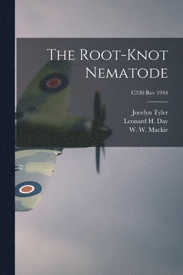 The Root-knot Nematode; C330 rev 1944 1