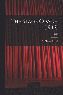 bokomslag The Stage Coach [1945]; 1945