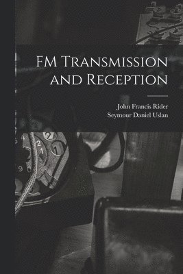 FM Transmission and Reception 1