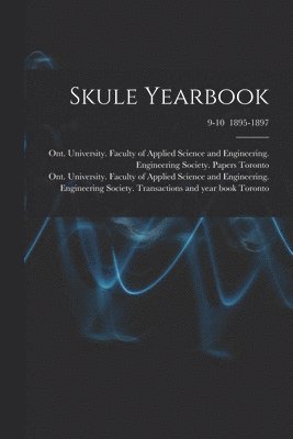 Skule Yearbook; 9-10 1895-1897 1