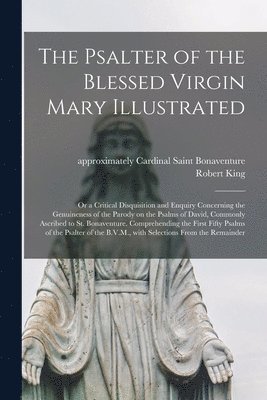 bokomslag Psalter of the Blessed Virgin Mary Illustrated