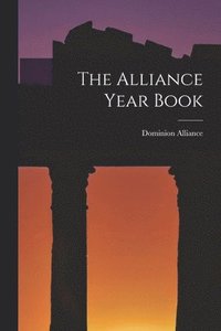 bokomslag The Alliance Year Book