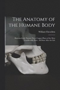 bokomslag The Anatomy of the Humane Body