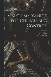 bokomslag Calcium Cyanide for Chinch-bug Control