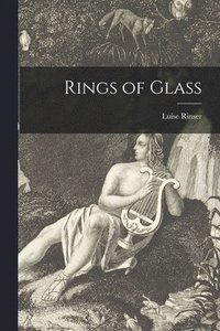 bokomslag Rings of Glass