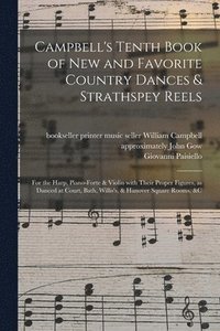 bokomslag Campbell's Tenth Book of New and Favorite Country Dances & Strathspey Reels