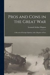 bokomslag Pros and Cons in the Great War