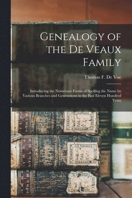 bokomslag Genealogy of the De Veaux Family