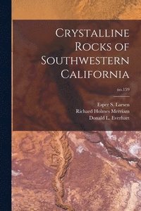 bokomslag Crystalline Rocks of Southwestern California; no.159