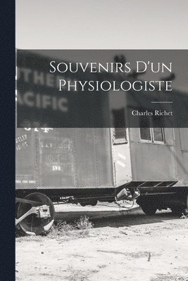 bokomslag Souvenirs D'un Physiologiste