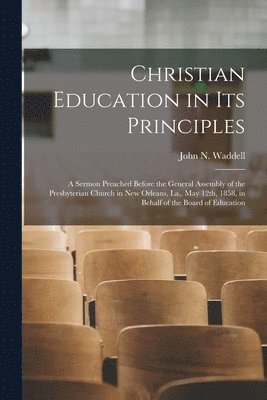 Christian Education in Its Principles 1