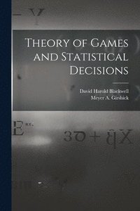 bokomslag Theory of Games and Statistical Decisions