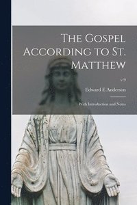 bokomslag The Gospel According to St. Matthew