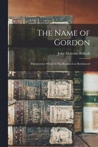 bokomslag The Name of Gordon