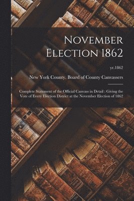 November Election 1862 1