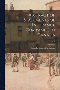 bokomslag Abstract of Statements of Insurance Companies in Canada; 1921