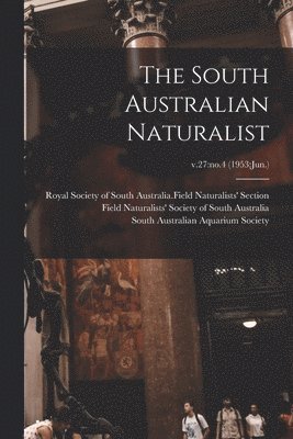 bokomslag South Australian Naturalist; v.27