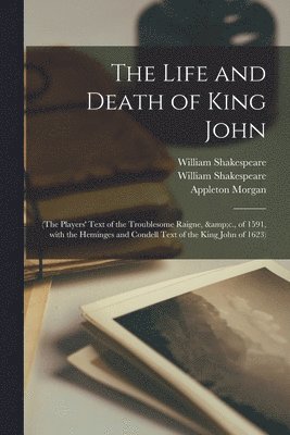 bokomslag The Life and Death of King John