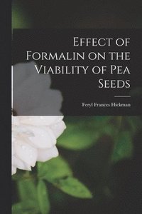 bokomslag Effect of Formalin on the Viability of Pea Seeds