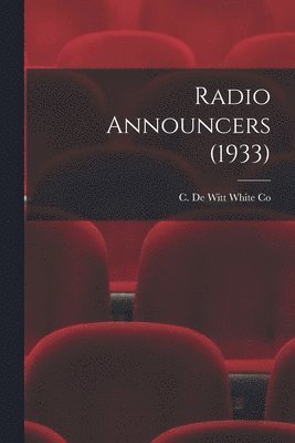 bokomslag Radio Announcers (1933)