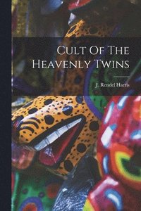 bokomslag Cult Of The Heavenly Twins