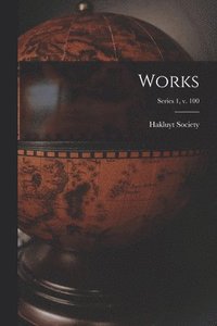 bokomslag Works; series 1, v. 100