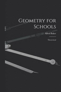 bokomslag Geometry for Schools [microform]