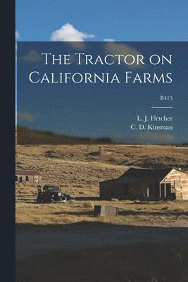 The Tractor on California Farms; B415 1