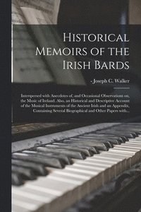 bokomslag Historical Memoirs of the Irish Bards