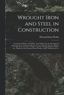 Wrought Iron and Steel in Construction 1