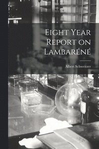 bokomslag Eight Year Report on Lambare&#769;ne&#769;