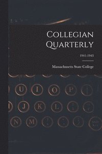 bokomslag Collegian Quarterly; 1941-1943