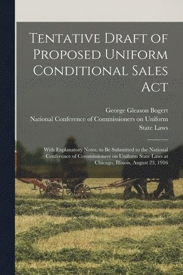 Tentative Draft of Proposed Uniform Conditional Sales Act 1