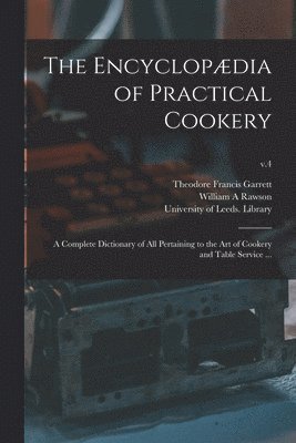 bokomslag The Encyclopdia of Practical Cookery