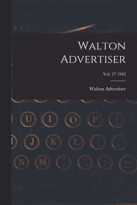 bokomslag Walton Advertiser; Vol. 27 1942